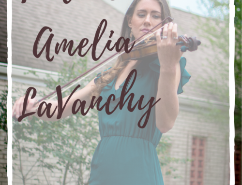 Amelia LaVanchy – Guest Violinist